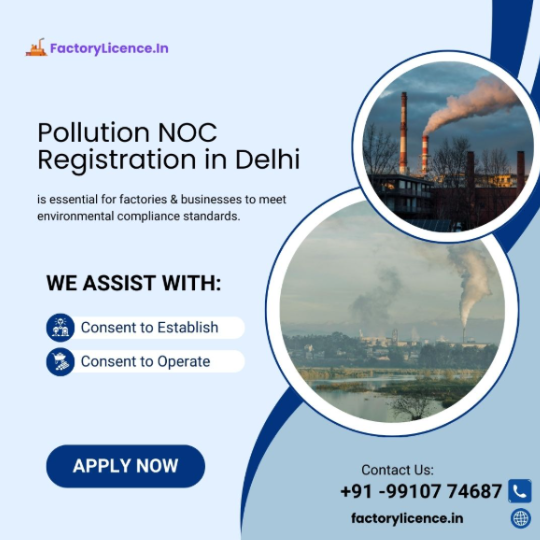 Pollution NOC in Delhi – Consent to Establish & Operate with DPCC Assistance
